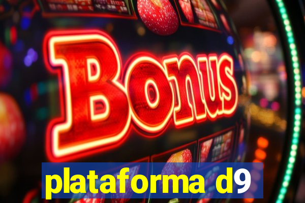 plataforma d9